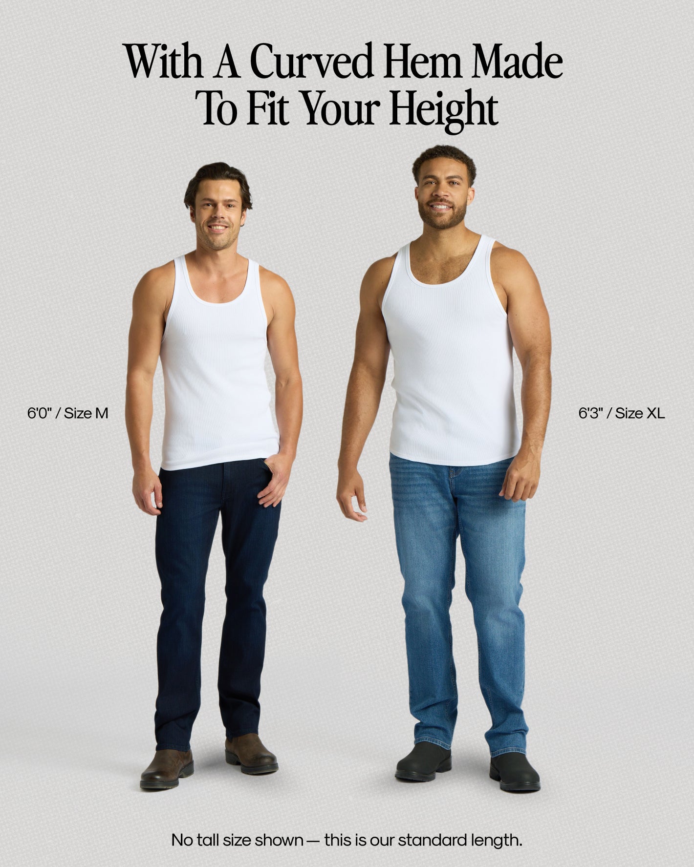 Two men wearing white tank tops and blue jeans with text about height and size.